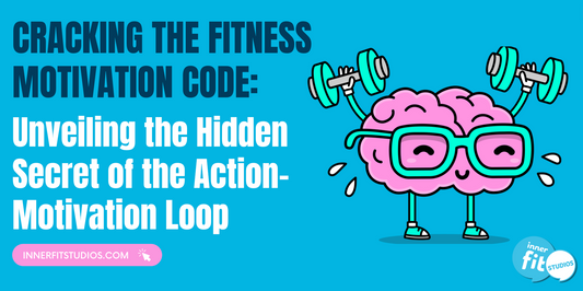 Cracking the Fitness Motivation Code: Unveiling the Hidden Secret of the Action-Motivation Loop